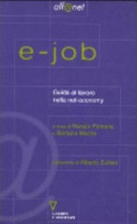 E-job : guida al lavoro nella net-economy /