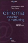 Cinema : industria e marketing /