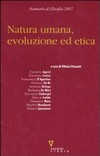 Natura umana, evoluzione ed etica : annuario di filosofia 2007 /