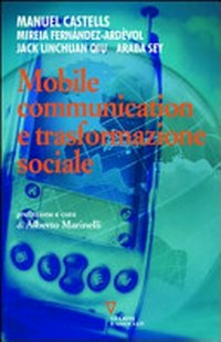 Mobile communication e trasformazione sociale /