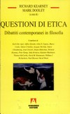 Questioni di etica : dibattiti contemporanei in filosofia /