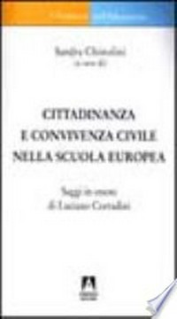 Cittadinanza e convivenza civile nella scuola europea : saggi in onore di Luciano Corradini /