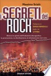 I segreti del rock : dietro le quinte dell'industria discografica: la promozione, la distribuzione, lo sfruttamento del mito /
