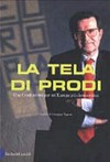 La tela di Prodi : una Costituzione per un'Europa più democratica /