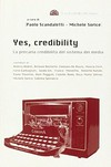 Yes, credibility : la precaria credibilità del sistema dei media /