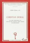 Christian burial : the Ordo exequiarum 1969 with related liturgical texts, indexes and bibliography /