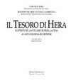 Il tesoro di Hera : scoperte nel santuario di Hera Lacinia a Capo Colonna di Crotone : Museo Barracco, 28 marzo-30 giugno 1996 /