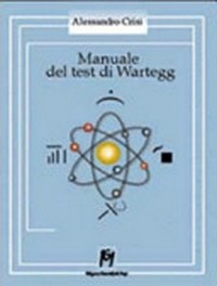 Manuale del Test di Wartegg : norme per la raccolta, la siglatura e l'interpretazione /