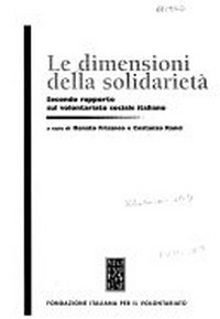 Le dimensioni della solidarietà : secondo rapporto sul volontariato sociale italiano /