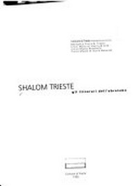 Shalom Trieste : gli itinerari dell'ebraismo /