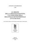 Le origini della diocesi di Mantova e le sedi episcopali dell'Italia settentrionale (IV-XI secolo) /