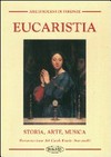 Eucaristia : storia, arte, musica : seminario di studio per insegnanti : Firenze, ottobre-dicembre 2004.