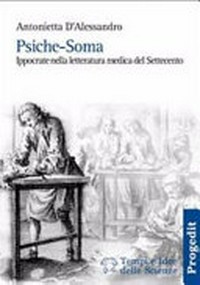 Psiche-Soma : Ippocrate nella letteratura medica del Settecento /