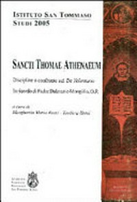 Sancti Thomae Athenaeum : discipline a confronto sul De Voluntario : in ricordo di padre Dalmazio Mongillo, O.P. /