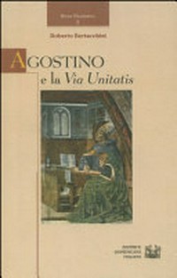 Agostino e la Via Unitatis /