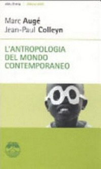 L'antropologia del mondo contemporaneo /