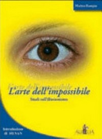 L'arte dell'impossibile : studi sull'illusionismo /