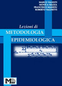 Lezioni di metodologia epidemiologica /