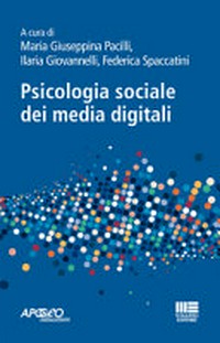 Psicologia sociale dei media digitali /
