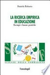 La ricerca empirica in educazione : esempi e buone pratiche /