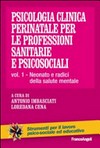 Psicologia clinica perinatale per le professioni sanitarie e psicosociali /