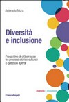 Diversità e inclusione : prospettive di cittadinanza tra processi storico-culturali e questioni aperte /
