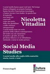 Social media studies : i social media alla soglia della maturità : storia, teorie e temi /