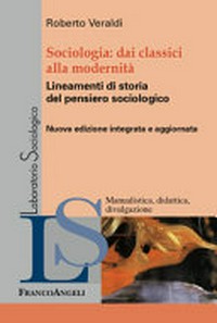 Sociologia: dai classici alla modernità : lineamenti di storia del pensiero sociologico /