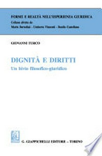 Dignità e diritti : un bivio filosofico-giuridico /