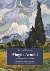 Magda Arnold : psicologa delle emozioni /