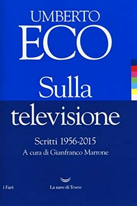 Sulla televisione : scritti 1956-2015 /