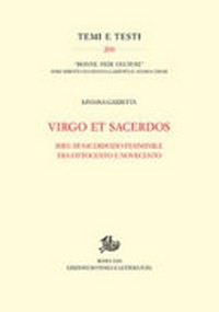 Virgo et sacerdos : idee di sacerdozio femminile tra Ottocento e Novecento /