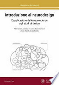 Introduzione al neurodesign : l'applicazione delle neuroscienze agli studi di design /