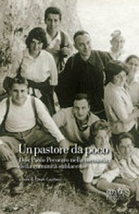 Un pastore da poco : don Paolo Pecoraro nella memoria della comunità sublacense /