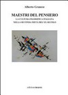 Maestri del pensiero : la cultura filosofica italiana nella seconda metà del XX secolo /