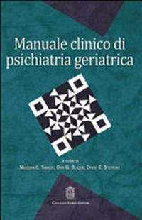 Manuale clinico di psichiatria geriatrica /