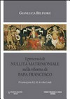 I processi di nullità matrimoniale nella riforma di Papa Francesco /