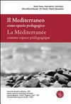 Il Mediterraneo come spazio pedagogico : Seminario italo-libanese = la Méditerranée comme espace pédagogique : Séminaire italo-libanaise /