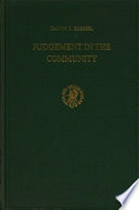Judgement in the community : a study of the relationship between eschatology and ecclesiology in Paul /