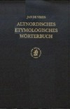 Altnordisches etymologisches Wörterbuch /
