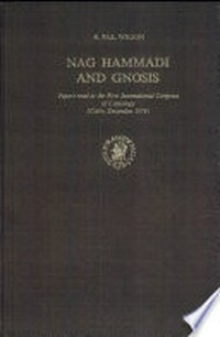Nag Hammadi and gnosis : papers read at first international congress of coptology : (Cairo, December 1976) /