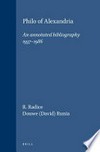 Philo of Alexandria : an annotated bibliography, 1937-1986 /