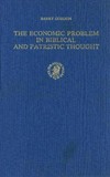 The economic problem in biblical and patristic thought /