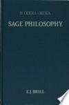 Sage philosophy : indigenous thinkers and modern debate on African philosophy /