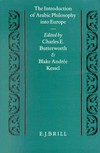 The introduction of Arabic philosophy into Europe /