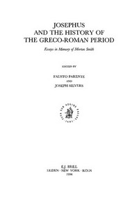 Josephus and the history of Greco-Roman period : essays in memory of Morton Smith /