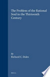 The problem of the rational soul in the thirteenth century /