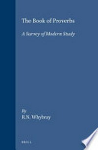 The book of proverbs : a survey of modern study /