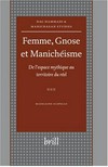 Femme, gnose et manichéisme : de l'espace mythique au territoire du réel /