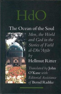 The ocean of the soul : man, the world and God in the stories of Farid al-Din 'Attar /